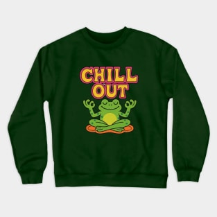 Chill Out Crewneck Sweatshirt